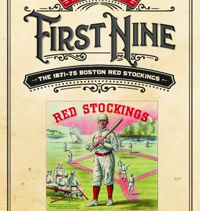 SABR Digital Library: Boston's First Nine: The 1871-75 Boston Red
