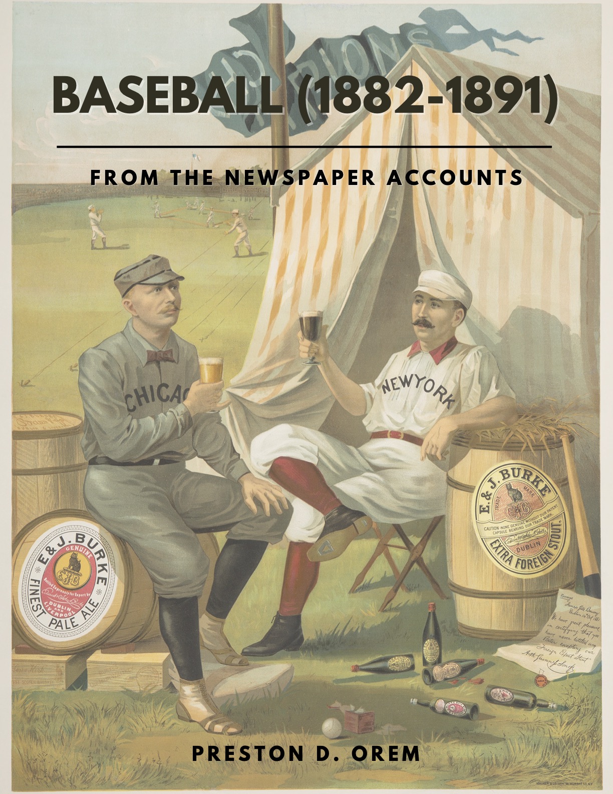 Preston Orem's Baseball From the Newspaper Accounts (1882-1891)