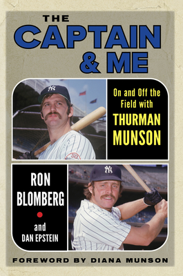 The Captain and Me, by Ron Blomberg and Dan Epstein
