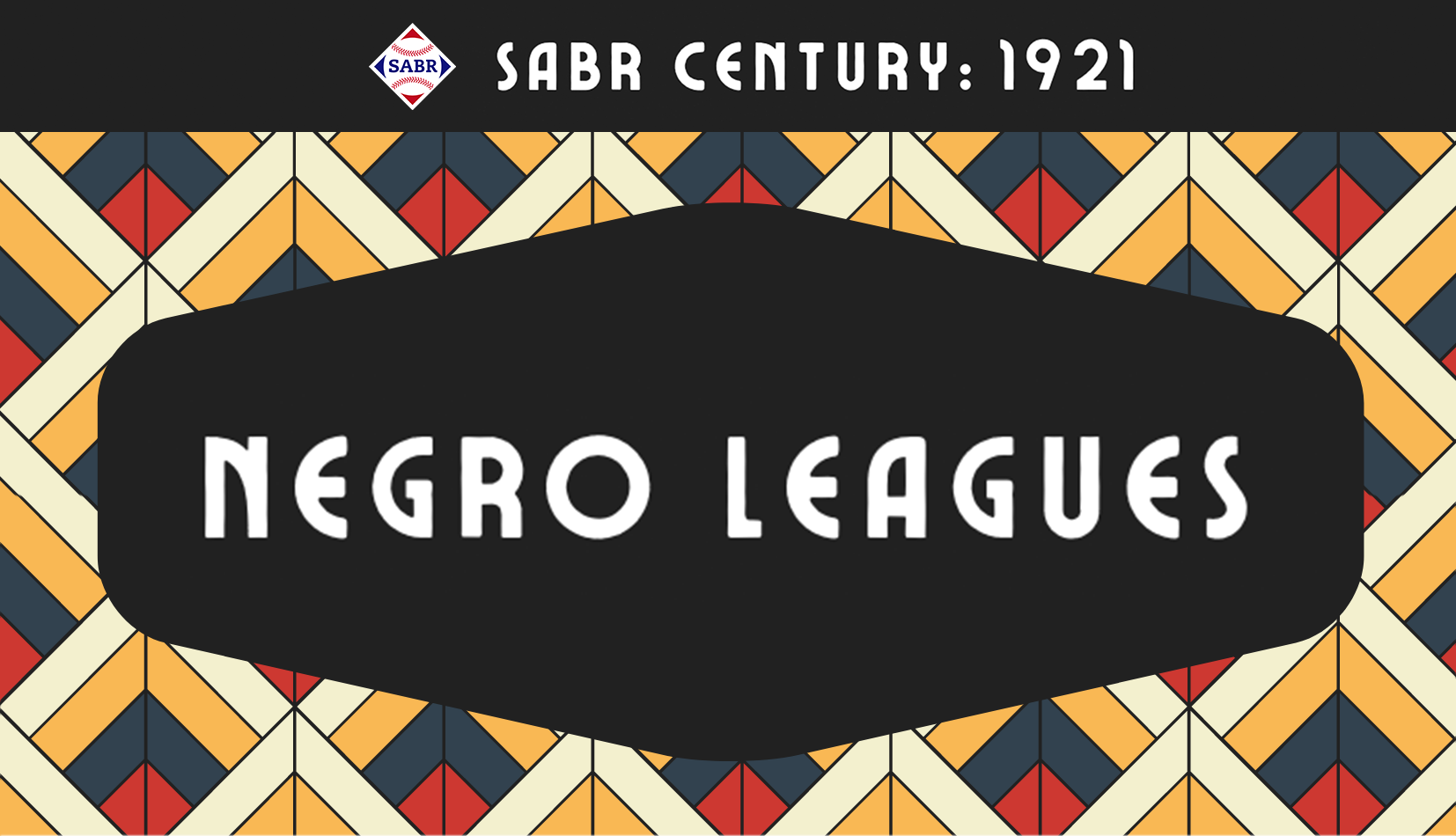 SABR Century: 1921 Negro Leagues