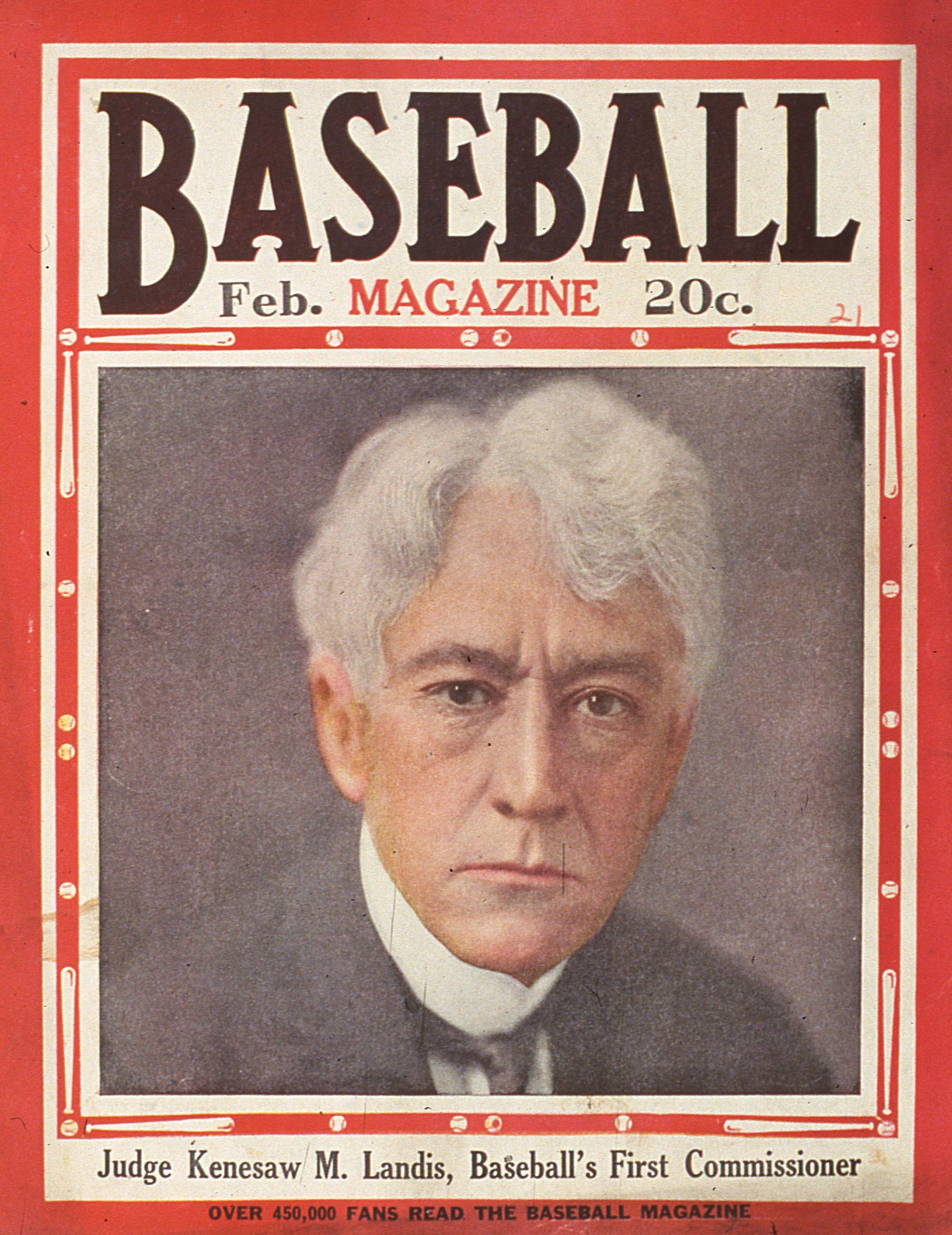 Baseball's first Commissioner Kennesaw Mountain Landis is pictured on the February 1921 cover of Baseball Magazine (SABR-RUCKER ARCHIVE)