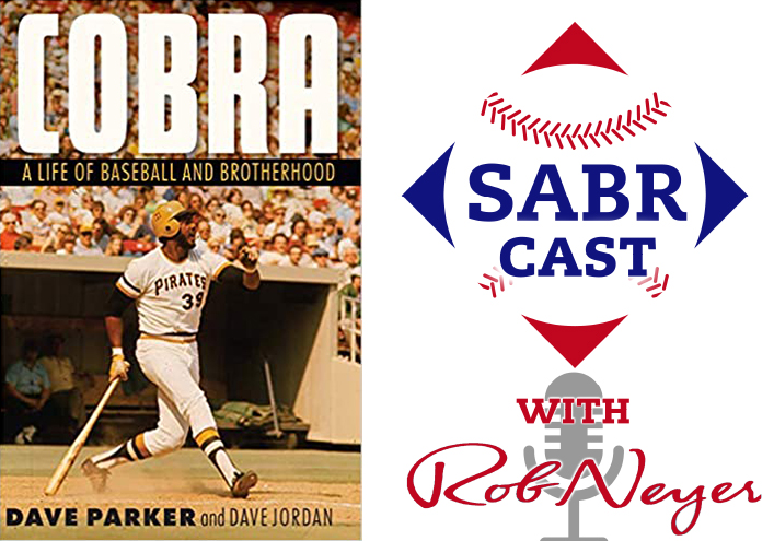 SABRcast #125: Dave Parker and Dave Jordan, "Cobra"