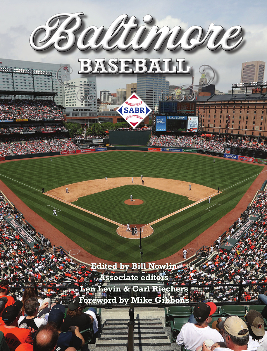 Baltimore Baseball, edited by Bill Nowlin