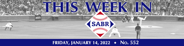 This Week in SABR: January 14, 2022