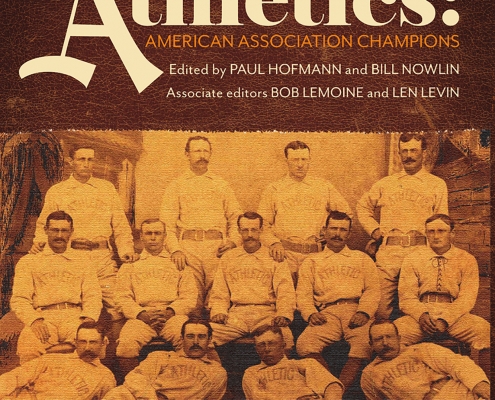 SABR Digital Library: The 1883 Philadelphia Athletics: American Association Champions, edited by Paul Hofmann and Bill Nowlin