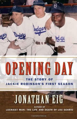 Opening Day, by Jonathan Eig