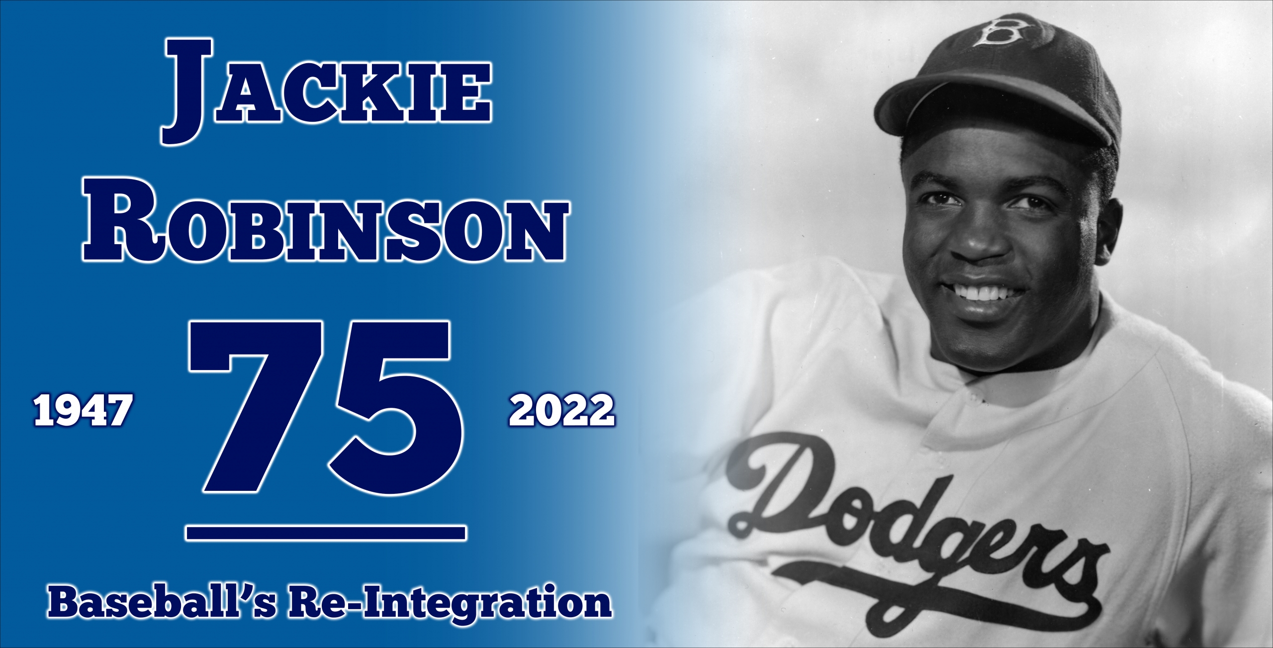 Jackie Robinson 75: Baseball's Re-Integration