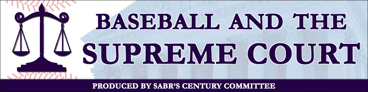 Baseball and the Supreme Court