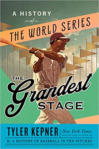 "The Grandest Stage," by Tyler Kepner