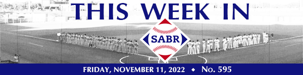 This Week in SABR: November 11, 2022