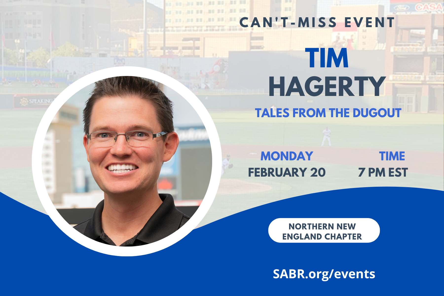 SABR's Northern New England Chapter, in partnership with the Gardner-Waterman Vermont Chapter, will host a virtual Zoom meeting from 7:00-8:00 p.m. EST on Tuesday, February 20, 2023. All baseball fans are welcome to attend. Our guest speaker will be Tim Hagerty, author of "Tales from the Dugout: 1,001 Humorous, Inspirational & Wild Anecdotes from Minor League Baseball."