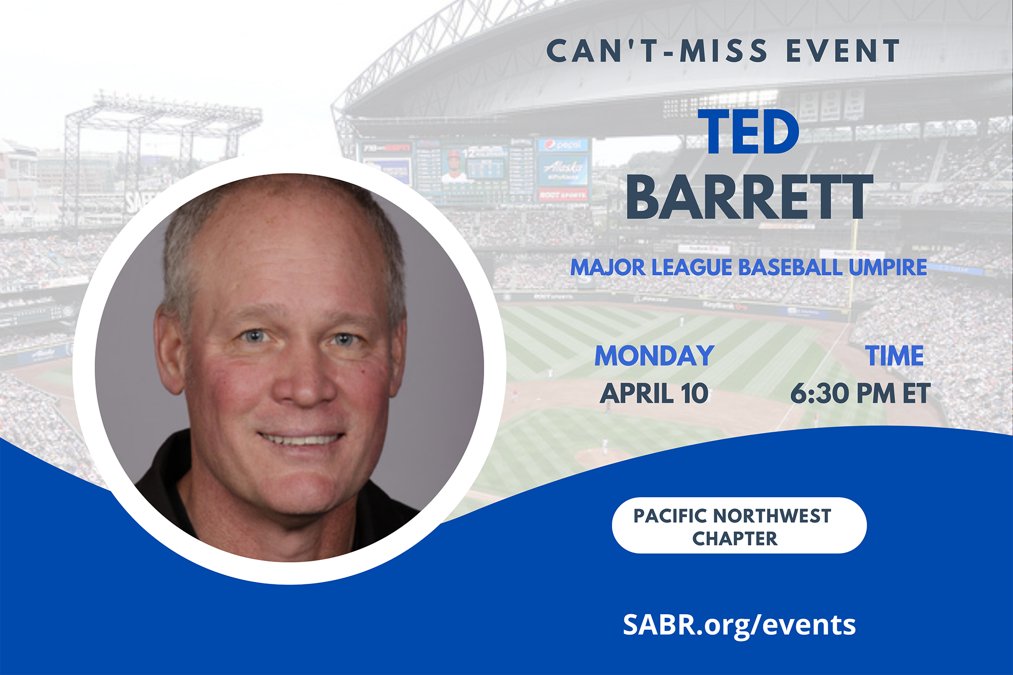 SABR's Northwest Chapter will hold a virtual Zoom meeting on Monday, April 10, 2023, at 6:30 PM Pacific Time. All baseball fans are invited to attend. The guest speaker will be veteran MLB umpire Ted Barrett.