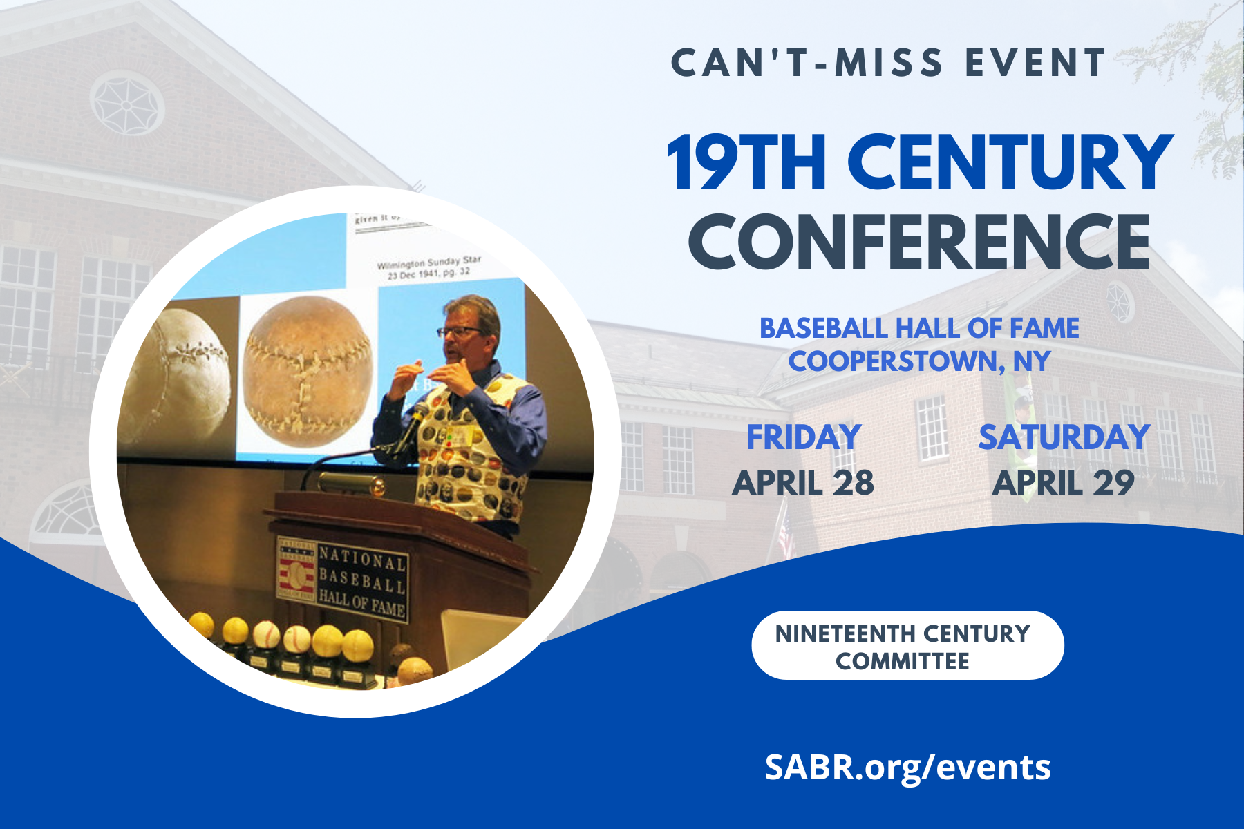 The 14th annual SABR Frederick Ivor-Campbell 19th Century Base Ball Conference will be held on April 28-29, 2023, at the Baseball Hall of Fame in Cooperstown, New York. To learn more, visit https://sabr.org/ivor-campbell19c