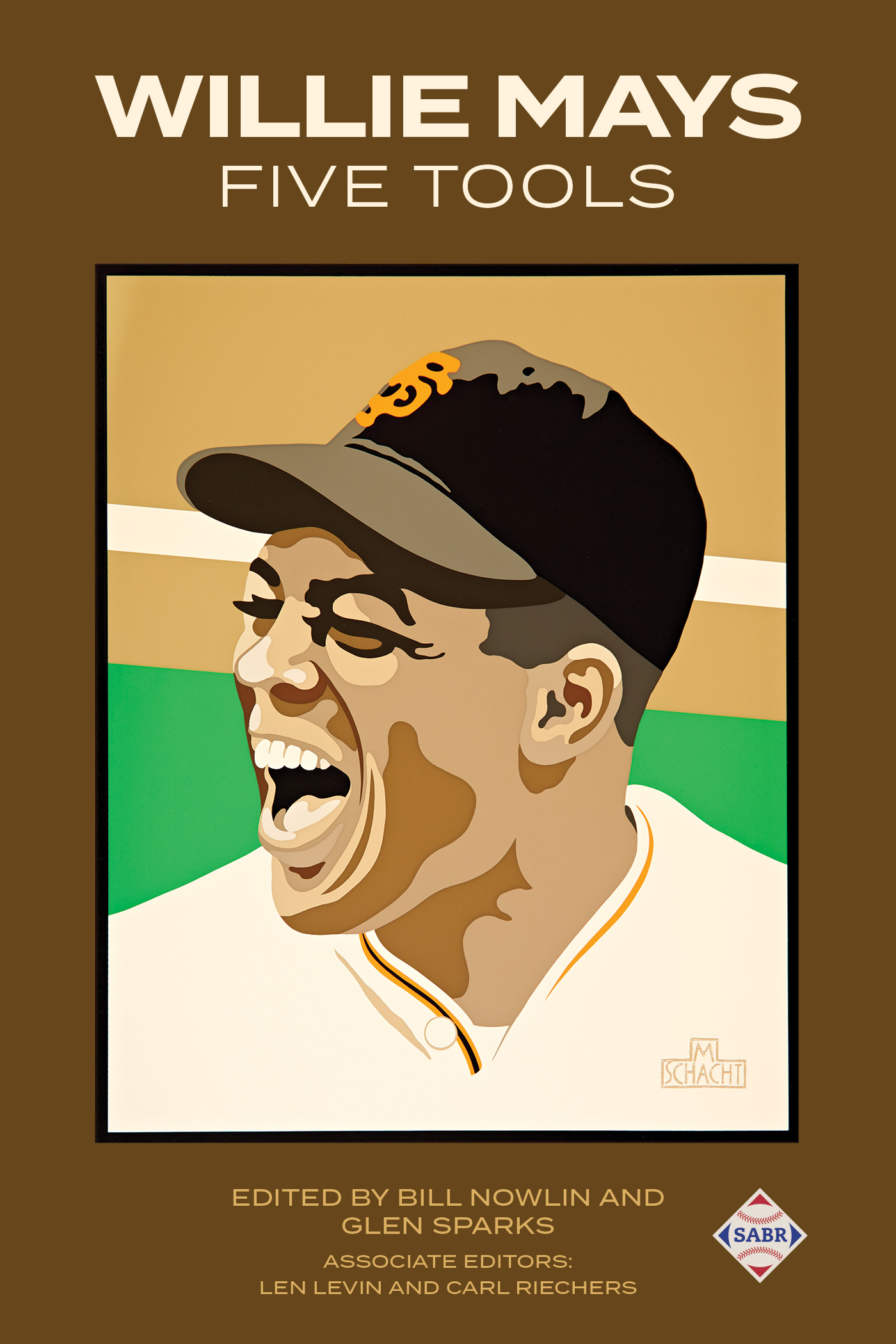Willie Mays Five Tools, edited by Bill Nowlin and Glen Sparks