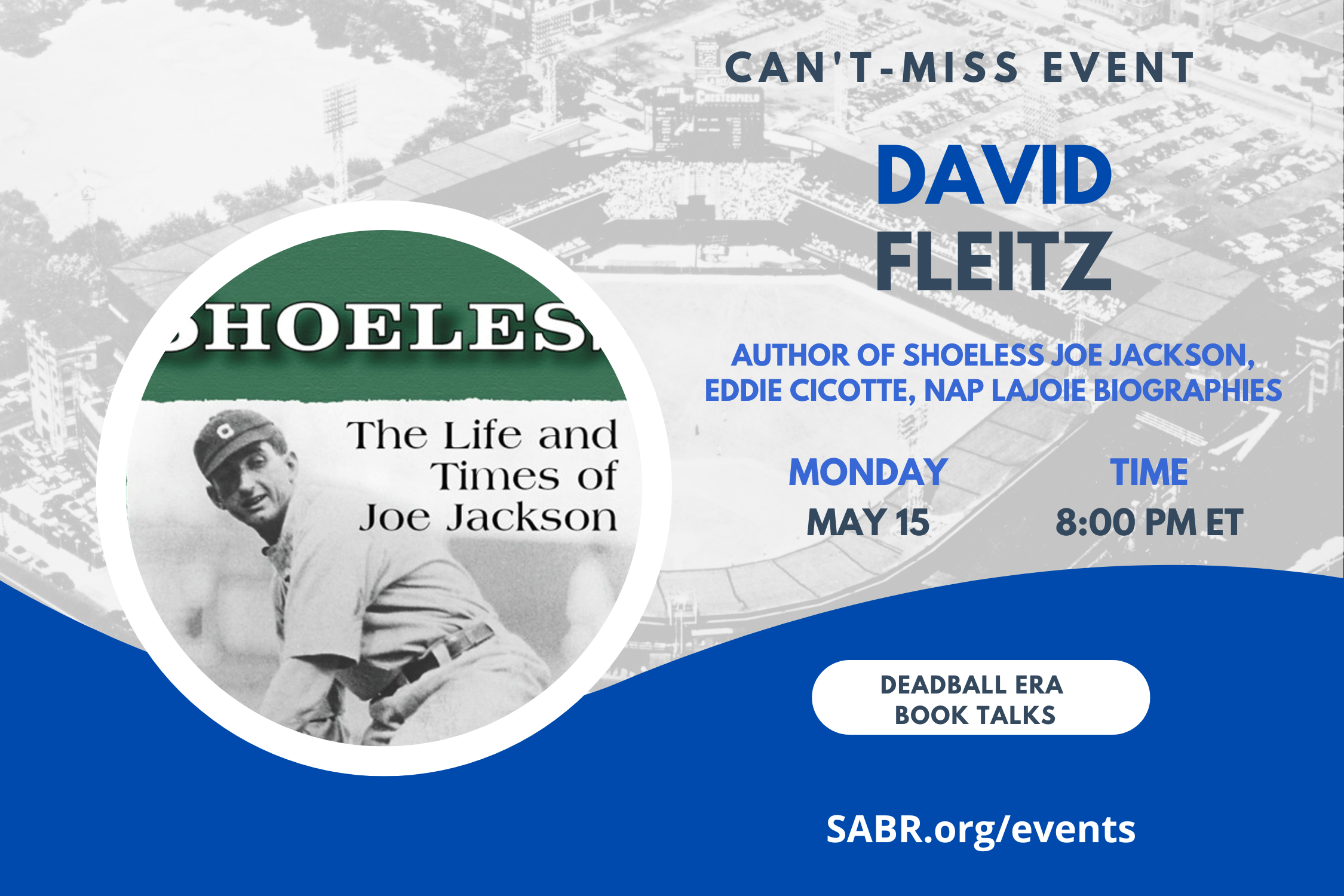 SABR's Deadball Era Committee will host its next Book Talk virtual meeting at 8:00 p.m. EDT on Monday, May 15, 2023. All baseball fans are welcome to attend.

Our guest is David Fleitz, award-winning author of 10 books on baseball history, including biographies of Deadball Era stars Napoleon Lajoie, Shoeless Joe Jackson, and Eddie Cicotte. His newest book, to be published in September 2023, is Schnozz: The Baseball Life of Ernie Lombardi.