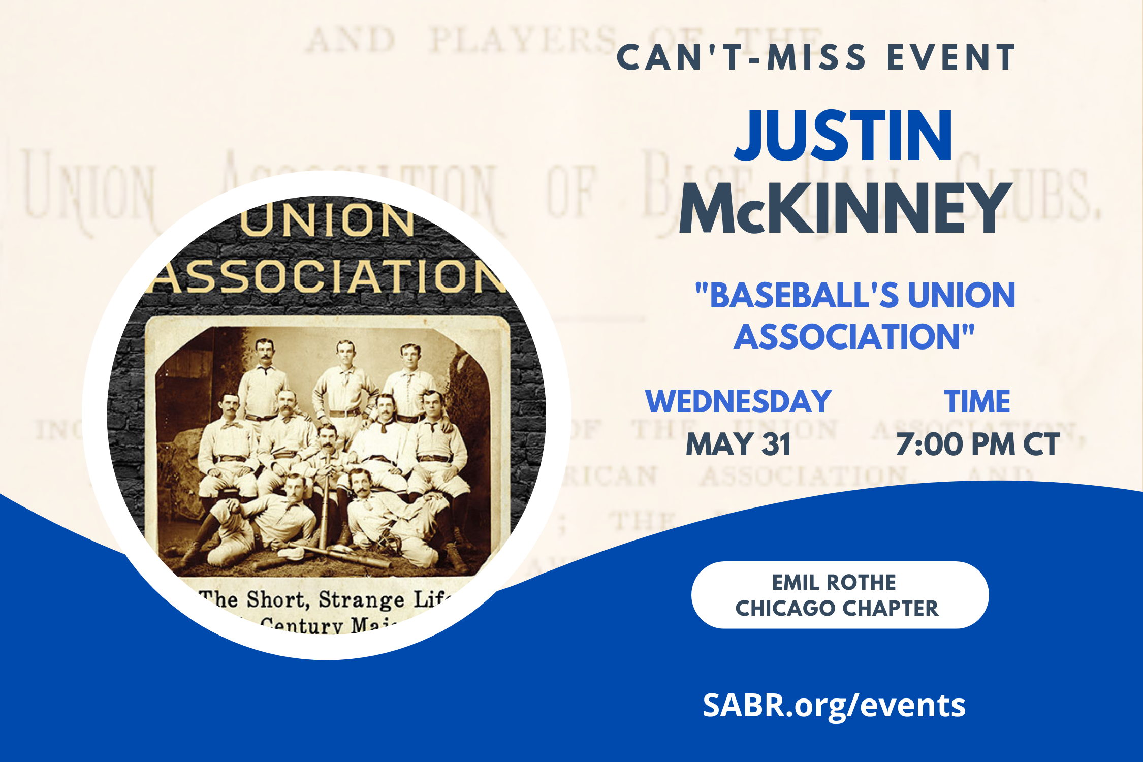 All baseball fans are invited to join SABR's Chicago Chapter for a virtual Zoom meeting at 7:00 p.m. CDT on Wednesday, May 31, 2023. Author Justin Mckinney will discuss his award-winning book "Baseball's Union Association: The Short, Strange Life of a 19th Century Major League"