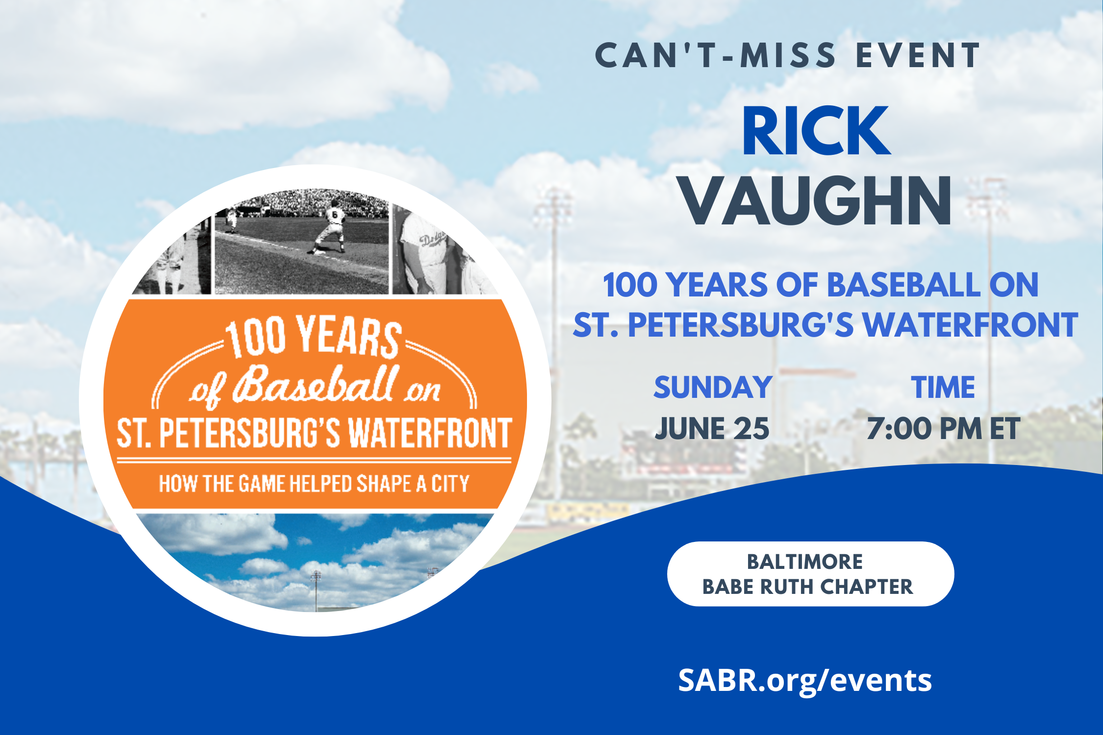 On Sunday, June 25 at 7 p.m. Eastern Time, join SABR's Baltimore Babe Ruth Chapter for a virtual Baseball Babble meeting! All baseball fans are welcome to attend. Author Rick Vaughn will discuss his book 100 Years of Baseball on St. Petersburg's Waterfront: How the Game Helped Shape a City.