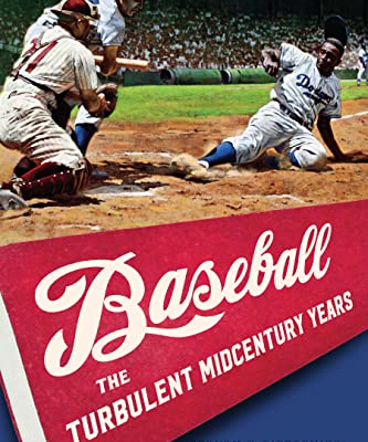 Baseball: The Turbulent Midcentury Years, by Steven P. Gietschier