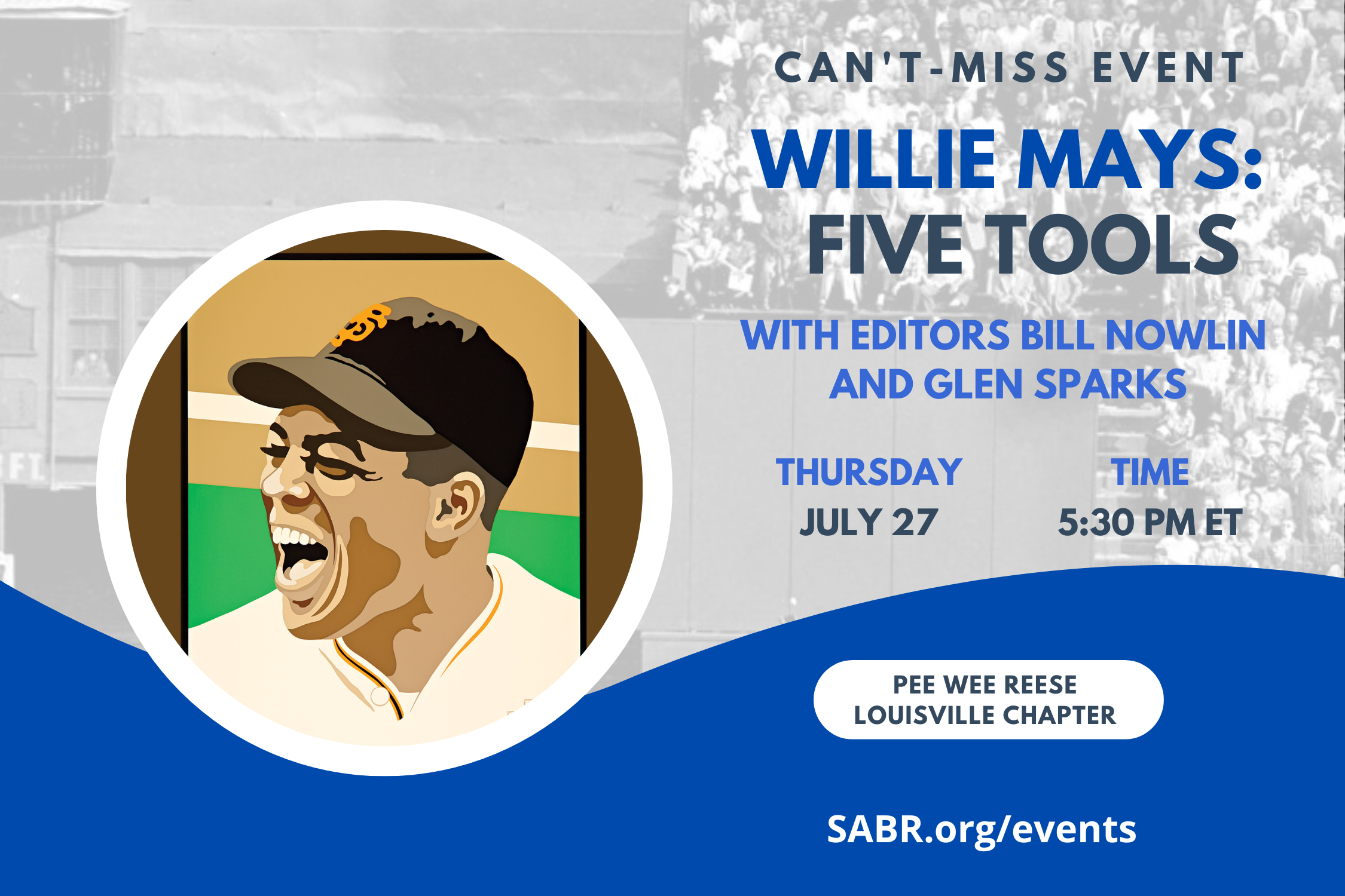 SABR's Pee Wee Reese Chapter in Louisville, Kentucky, will hold a virtual Zoom meeting at 5:30 p.m. EDT Thursday, July 27, 2023. All SABR members are invited to attend. We will be joined on Zoom by Bill Nowlin and Glen Sparks to discuss the new SABR Digital Library publication, Willie Mays – Five Tools.  SABR members can read the publication for free by accessing it through sabr.org/ebooks. To RSVP, please contact Tad Myre at tmyre@wyattfirm.com