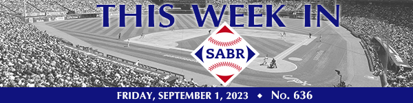 This Week in SABR: September 1, 2023