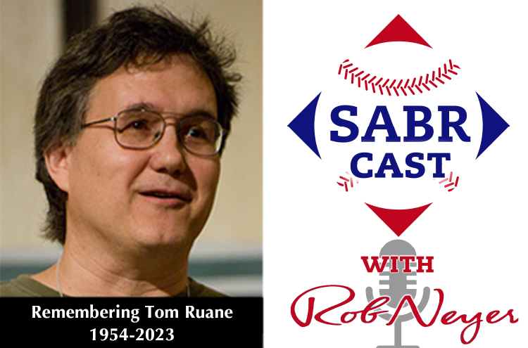 SABRcast #225: Remembering Tom Ruane