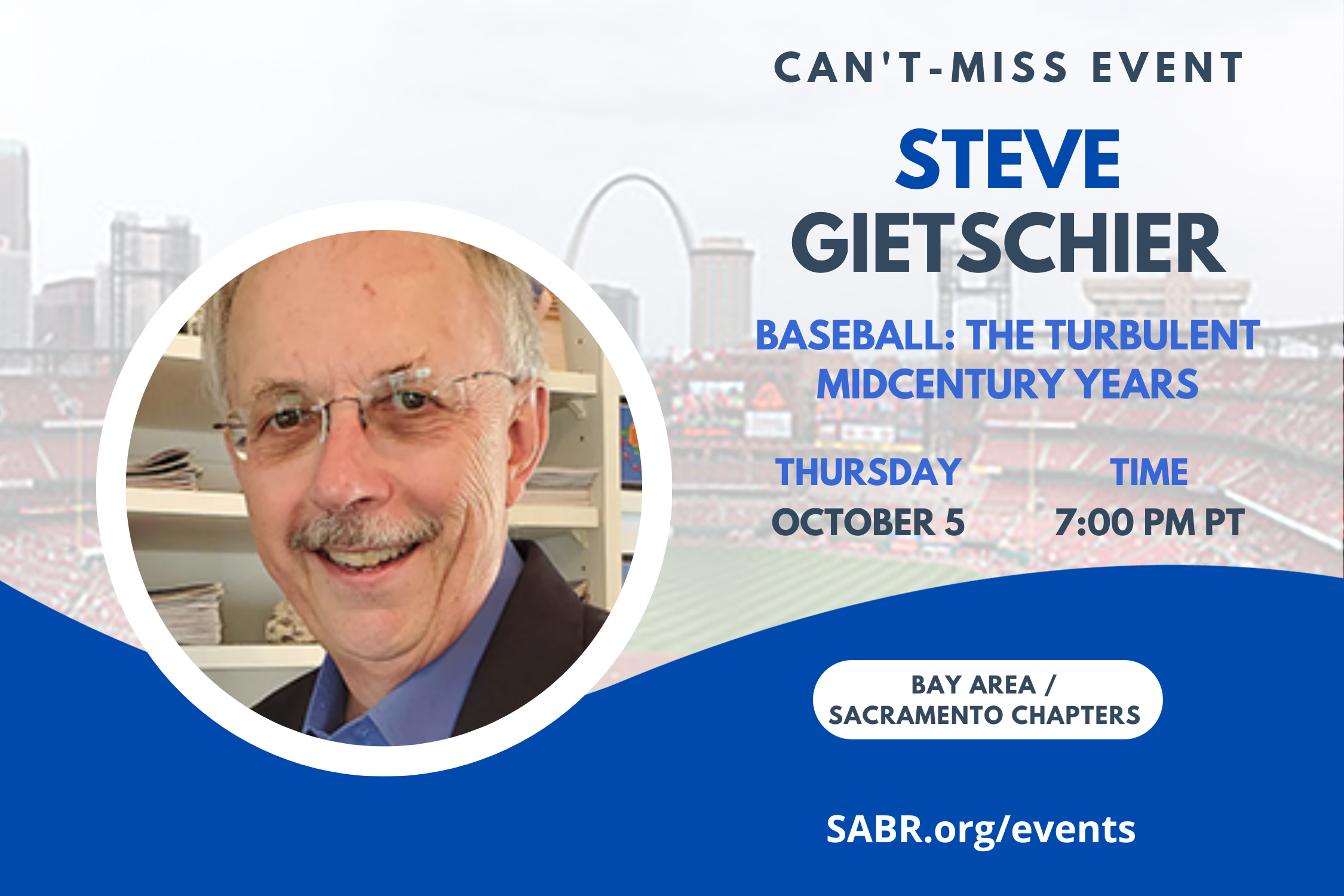The Dusty Baker-Sacramento and Lefty O’Doul-Bay Area SABR chapters are excited to hold a special meeting on Thursday, October 5, at 7 p.m. PDT! All baseball fans are invited to attend. Author Steve Gietschier will discuss "Baseball: The Turbulent Midcentury Years."
