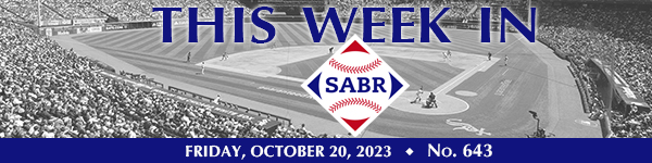 This Week in SABR: October 20, 2023