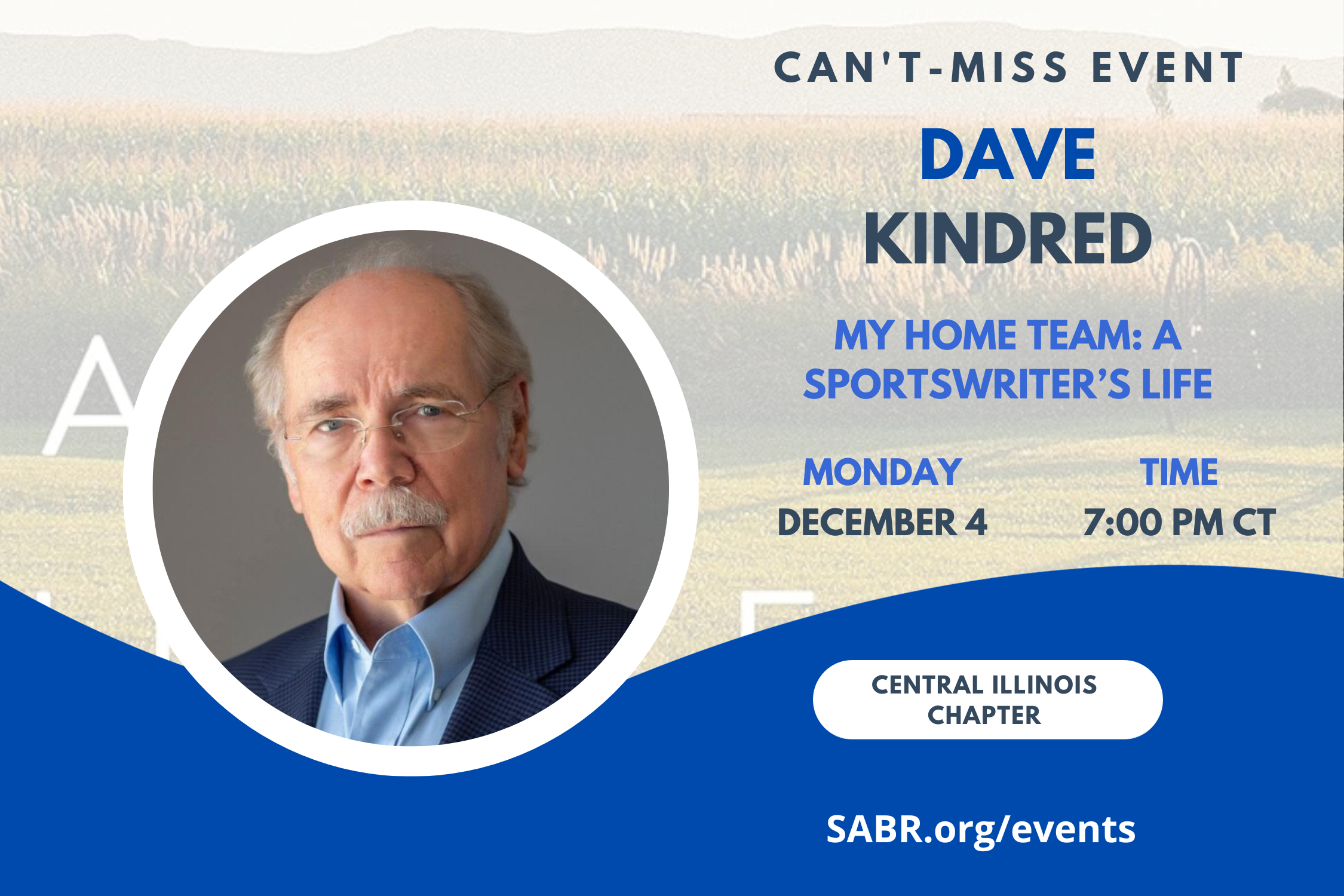SABR's Central Illinois Chapter will hold a virtual Zoom meeting on Monday, December 4, 2023, at 7:00 PM Central Time. All baseball fans are invited to attend. The meeting will be a presentation and then Q&A with sportswriter Dave Kindred, author of My Home Team: A Sportswriter’s Life and the Redemptive Power of Small-Town Girls Basketball.