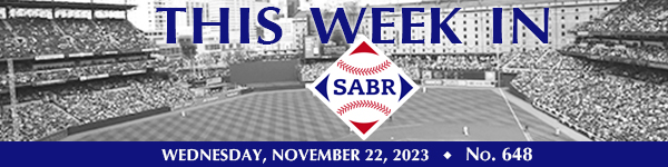 This Week in SABR: November 22, 2023