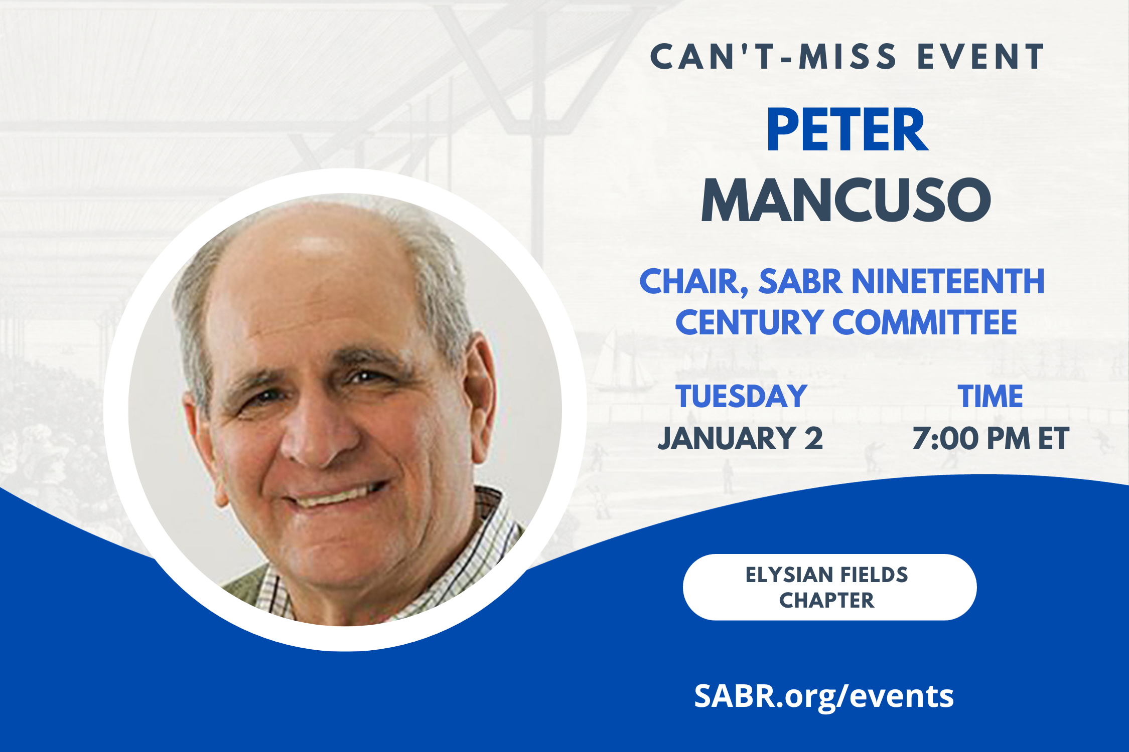 SABR’s Elysian Fields Chapter in Northern New Jersey will have its next Zoom chapter meeting on Tuesday, January 2, 2024, at 7:00-9:00 p.m. ET. Our guest speaker will be Peter Mancuso, chair of SABR’s Frederick Ivor-Campbell 19th Century Base Ball Conference. The “Fred” will be held at the National Baseball Hall of Fame and Museum in Cooperstown, New York on April 19-20, 2024. 