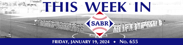 This Week in SABR: January 19, 2024