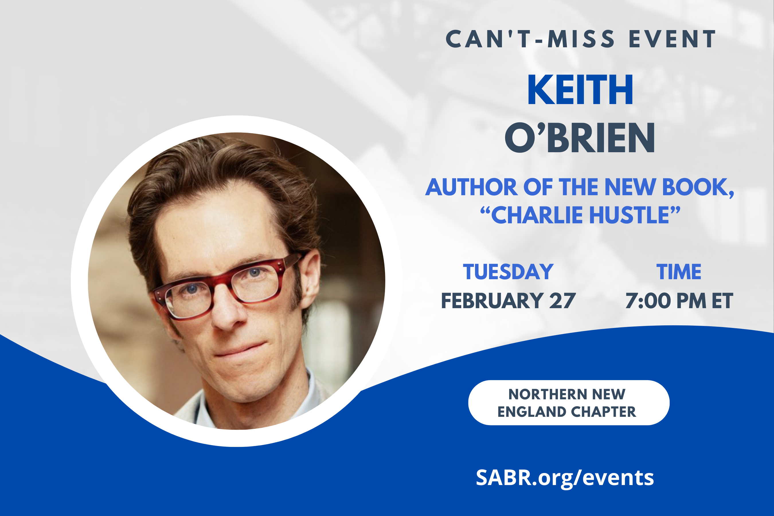 SABR's Northern New England Chapter will hold a virtual Zoom meeting on Tuesday, February 27, 2024, at 7:00 PM Eastern Time. All baseball fans are invited to attend. The meeting will be a  presentation by Keith O'Brien on his book, "Charlie Hustle."