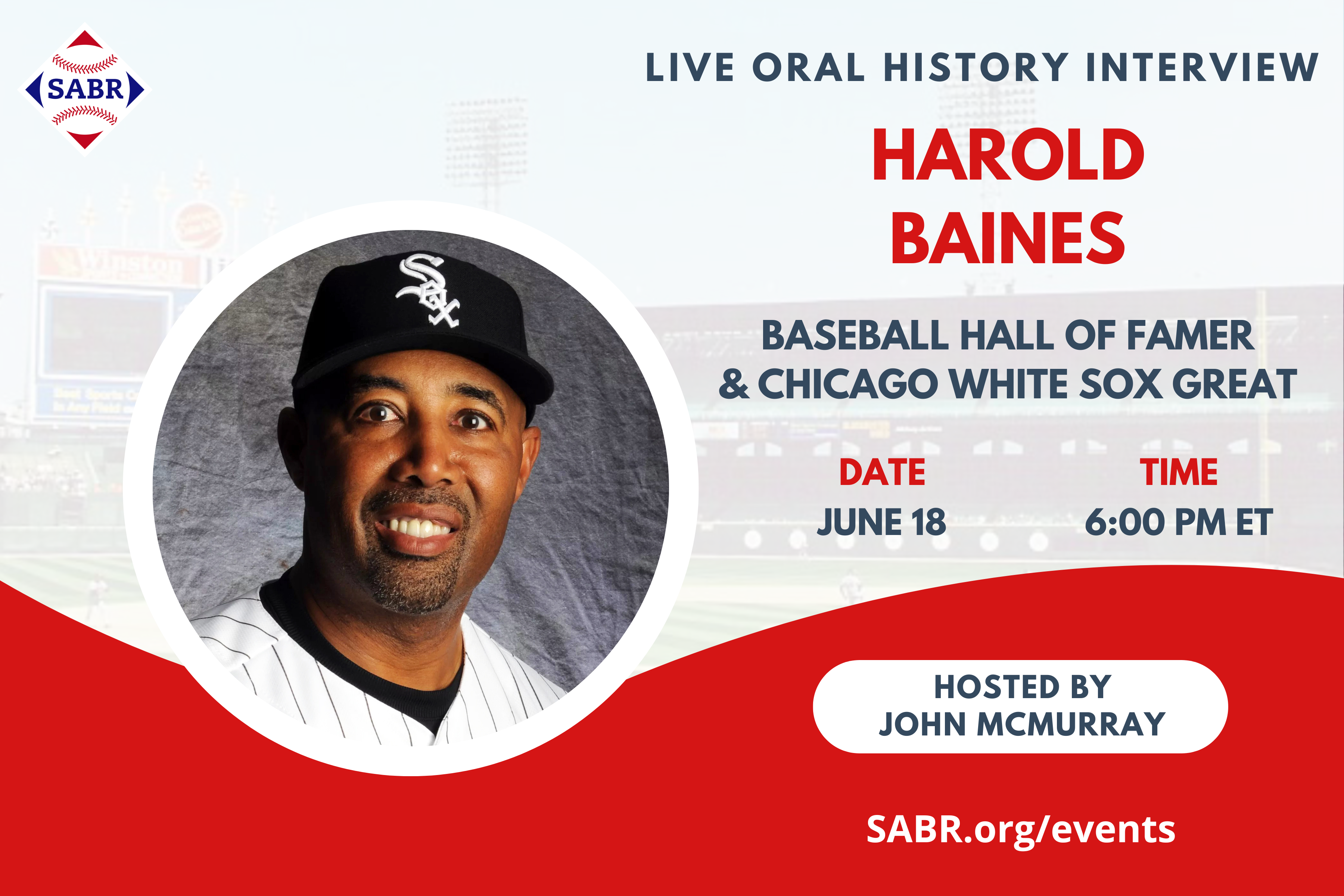 Join us for a live SABR Oral History interview with Hall of Famer Harold Baines on Tuesday, June 18.