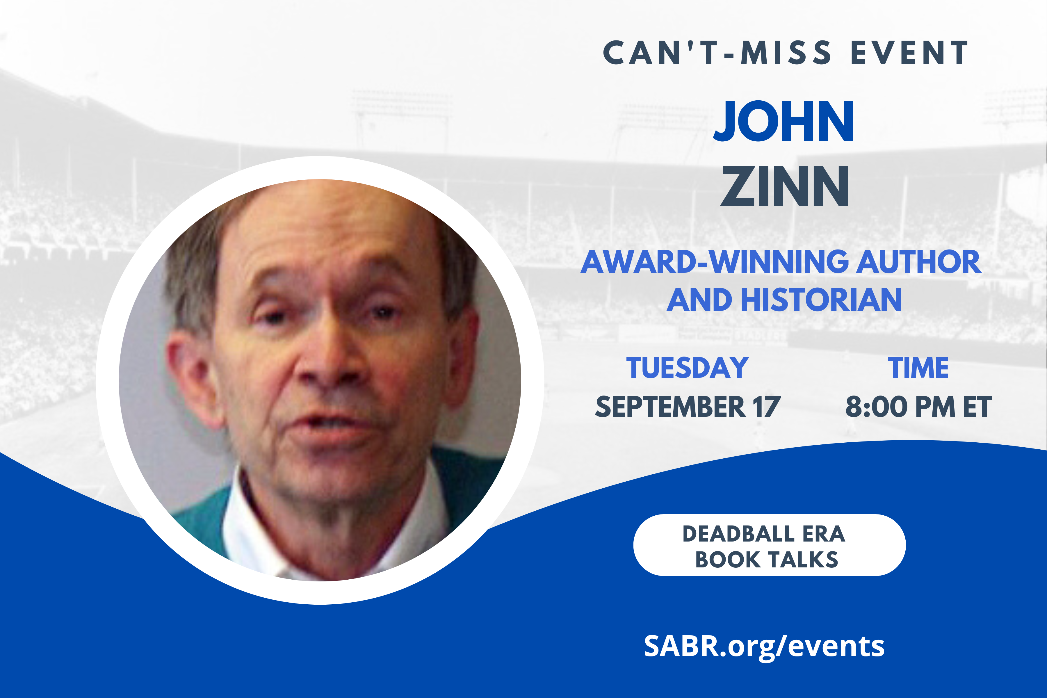 SABR's Deadball Era Committee will host its next Book Talk virtual meeting at 8:00 p.m. EDT on Tuesday, September 17, 2024. All baseball fans are welcome to attend. Our guest is John Zinn, from Verona, New Jersey, the chairman of the board of the New  Jersey Historical   Society. He is a two-time winner of SABR’s Ron Gabriel Award.