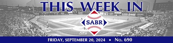 This Week in SABR: September 20, 2024