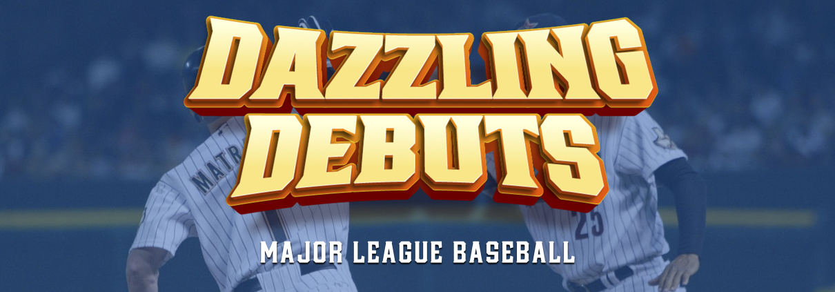 Dazzling Debuts: Major League Baseball