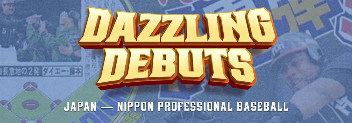 Dazzling Debuts: Japan