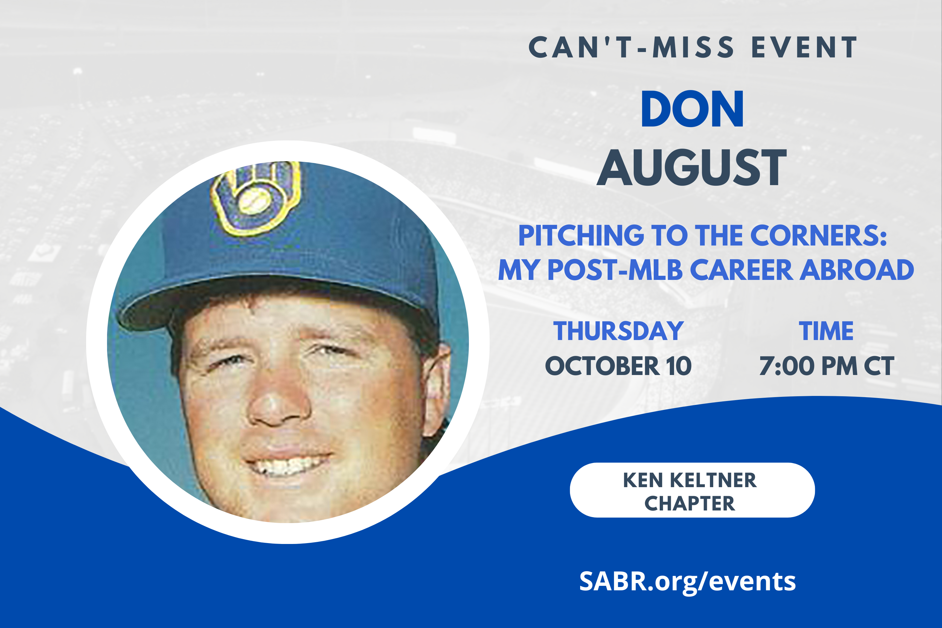 SABR's Ken Keltner Badger State Chapter will hold a virtual Zoom meeting at 7:00 p.m. CDT on Thursday, October 10, 2024. All baseball fans are welcome to attend. Our special guest will be former Brewer pitcher Don August with his new book Pitching to the Corners: My Post-MLB Career Abroad.