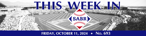 This Week in SABR: October 11, 2024