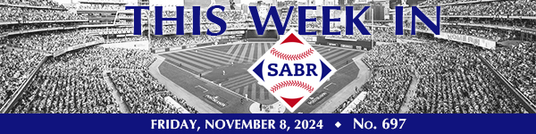 This Week in SABR: November 8, 2024