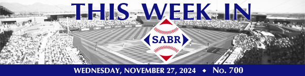 This Week in SABR: November 27, 2024