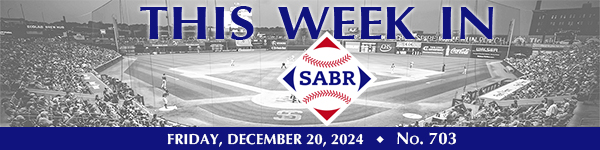 This Week in SABR: December 20, 2024