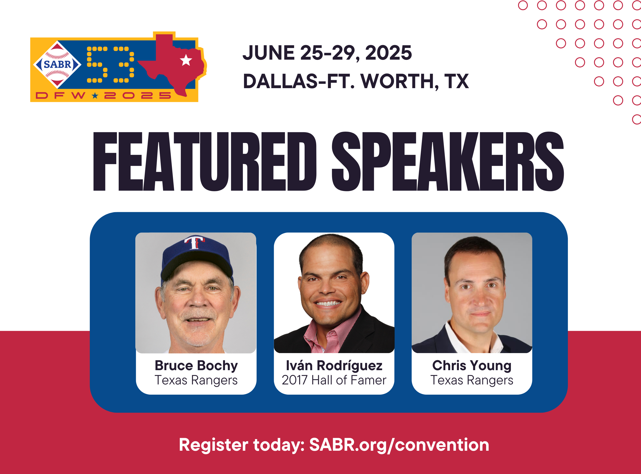 SABR 53 featured speakers: Bruce Bochy, Iván Rodríguez, Chris Young