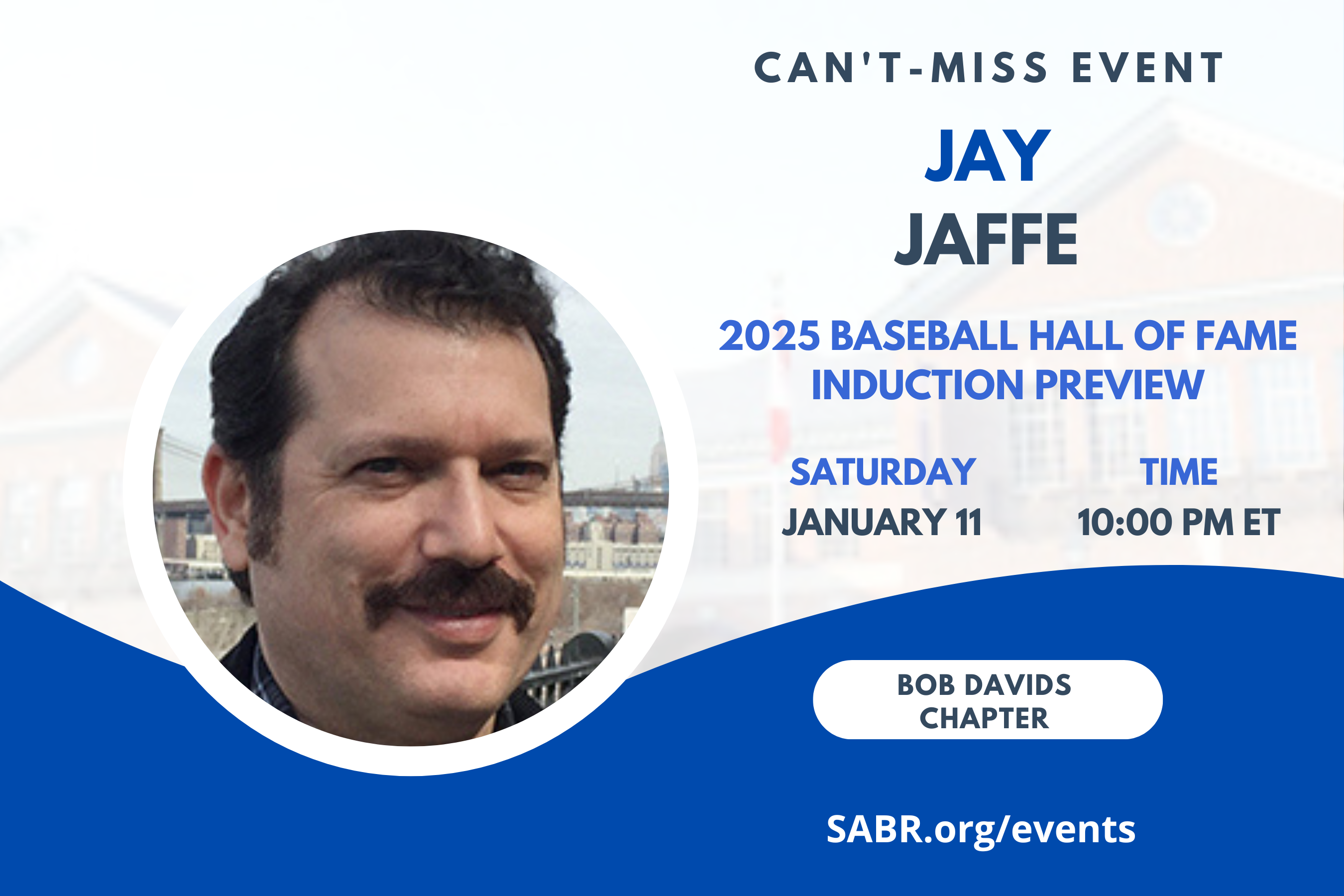 Start off 2025 with the Bob Davids SABR Chapter's first event of the year - join us for this month's Talkin' Baseball meeting, which will be held via Zoom at 10:00 a.m. EST on Saturday, January 11, 2025. Please note the special start time of 10am this month! We are pleased to welcome back Jay Jaffe, senior writer for FanGraphs and author of "The Cooperstown Casebook", who is graciously coming back to talk with us for a 3rd year in a row about his book, his ballot, and pre-announcement Hall of Fame voting trends.