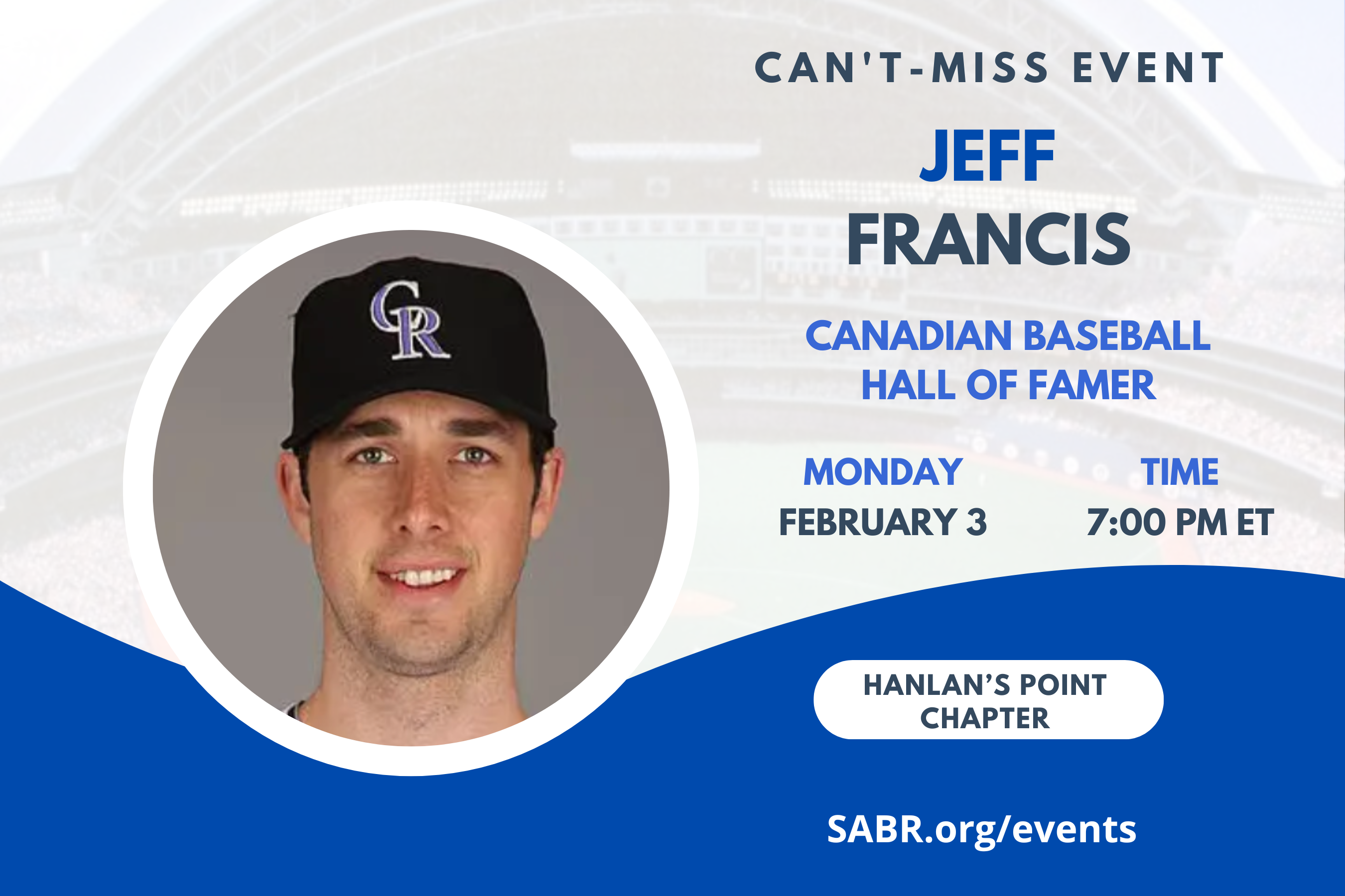 SABR's Hanlan's Point Chapter in Toronto is delighted to announce we will have Canadian Baseball Hall of Famer and former MLB pitcher Jeff Francis for our virtual SABR Day event on Monday, February 3, 2025, at 7:00 p.m. Eastern. Jeff became the first Canadian pitcher to start Game 1 of a World Series back in 2007. All baseball fans are welcome to attend.