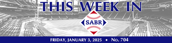 This Week in SABR: January 3, 2025