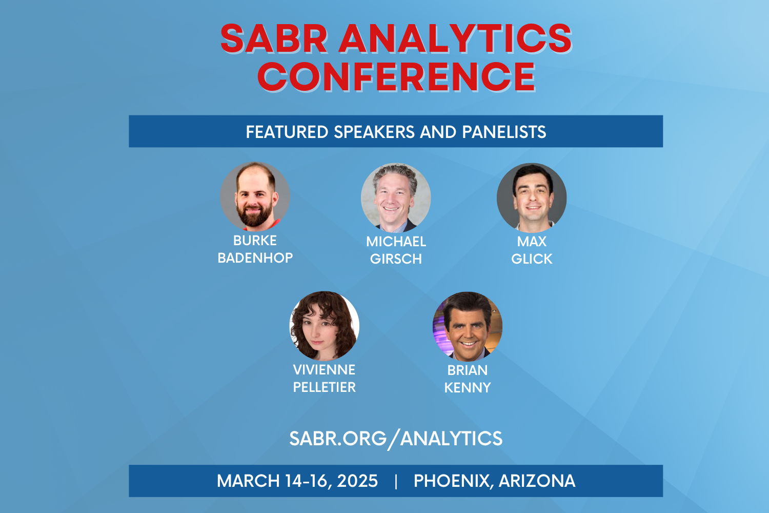 2025 SABR Analytics Conference featured speakers: Burke Badenhop, Michael Girsch, Max Glick, Vivienne Pelletier, Brian Kenny